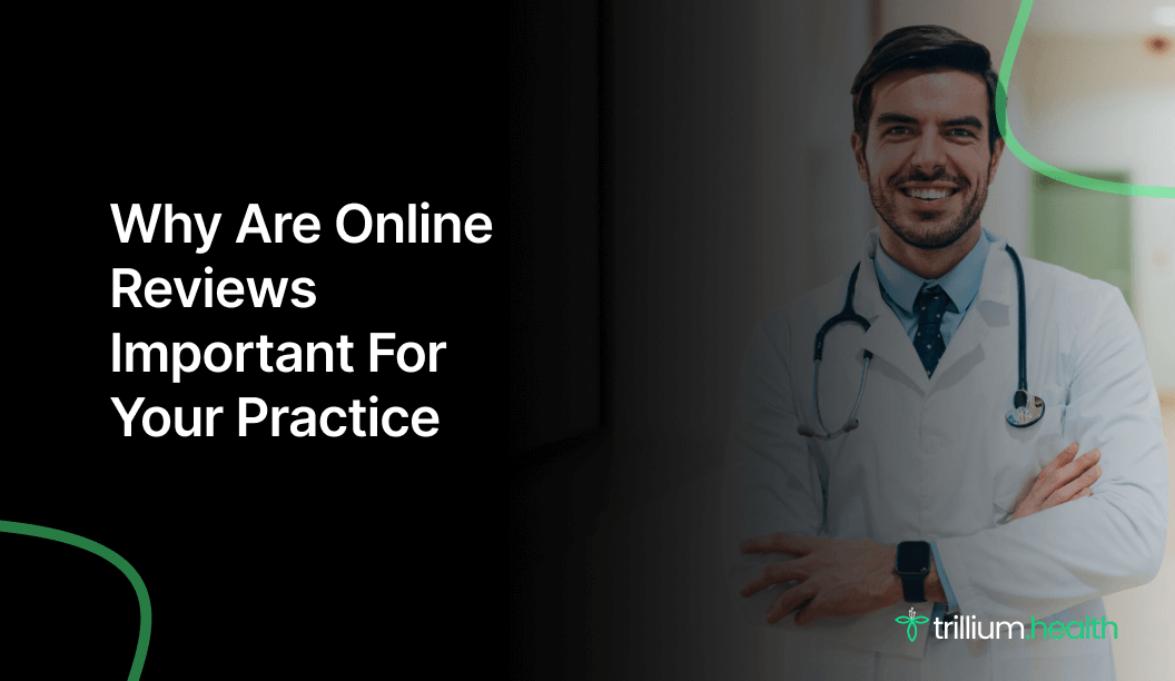 Why Are Online Reviews Important For Your Practice?