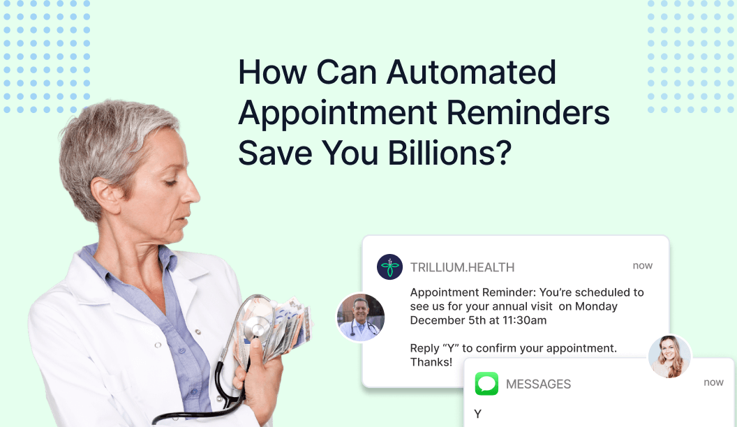 How Can Automated Appointment Reminders Save You Billions?