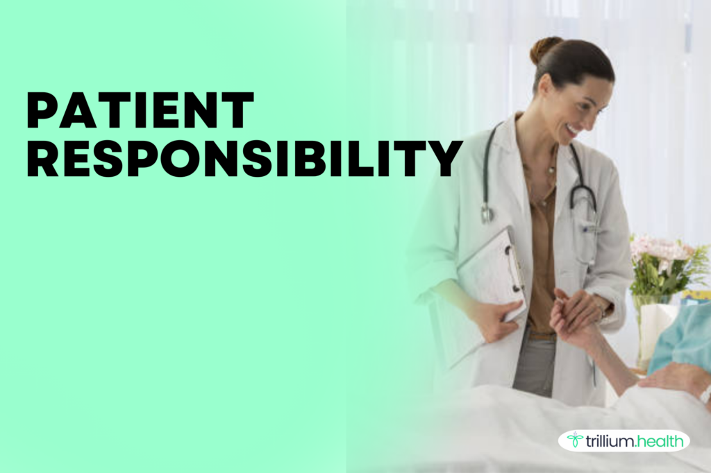 Patient responsibility